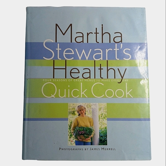 Martha Stewart's Healthy Quick Cook Book 4 Seasons Menus To Make First E… - Picture 2 of 12